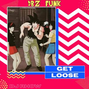 DBZ Funk Get loose (instrumental version)