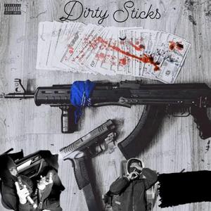 Dirty Sticks (feat. Ten Da Smakka)