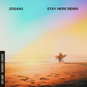 Stay Here (Josiah1 Sparks Flying Remix)