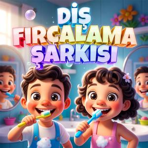 Diş Fırçalama Şarkısı