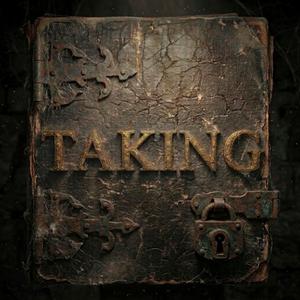 Taking