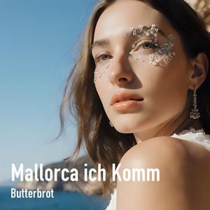 Mallorca Ich Komm