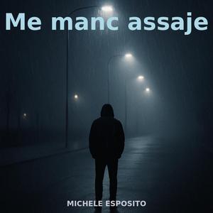 Me manc assaje