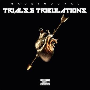 Trials & Tribulations