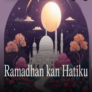 Ramadhan Kan Hatiku