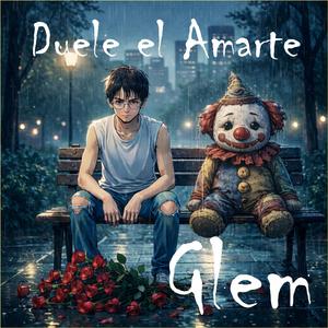 Duele el Amarte