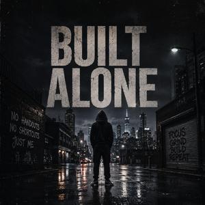 Built Alone