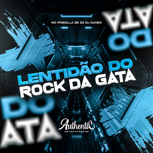 Lentidão do Rock da Gata