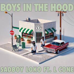 Boys In The Hood (feat. L-CONE)