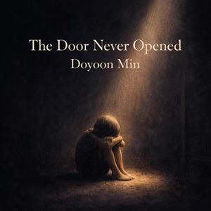 The Door Never Opened