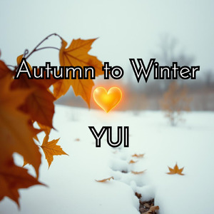 Autumn to Winter