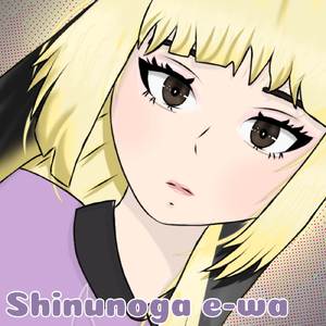 Shinunoga E-wa (Japanese Cover)