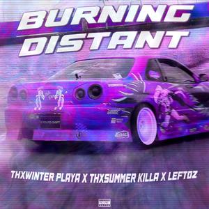 BURNING DISTANT