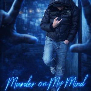 Murder On My Mind