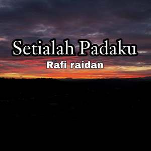 Setialah Padaku