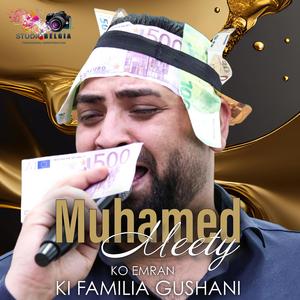 Muhamed Meety (Zalinava Me Bersha So Gele Tuja)