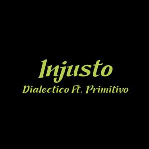 Injusto (feat. Primitivo)
