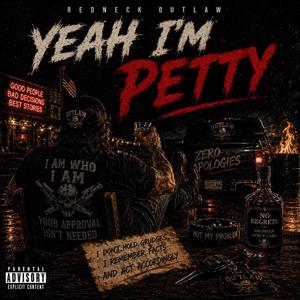 Yeah Im Petty