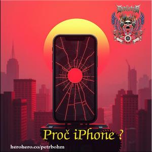 Proč iPhone?