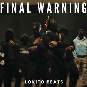 FINAL WARNING (Drill Instrumental)