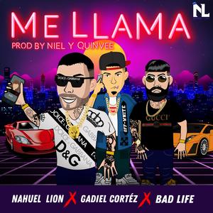 Me Llama (feat. Gadiel Cortéz & Bad Life)
