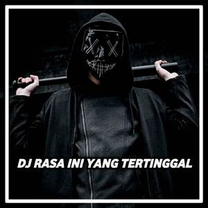 DJ Rasa Ini Yang Tertinggal