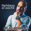 Bilal Berrou - Nehbess el aachk