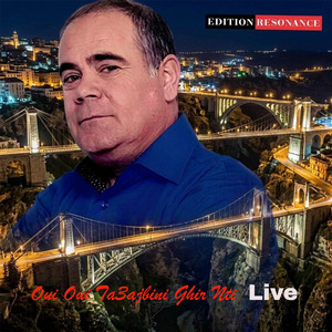 Oui Oui Ta3ajbini Ghir Nti (Live)