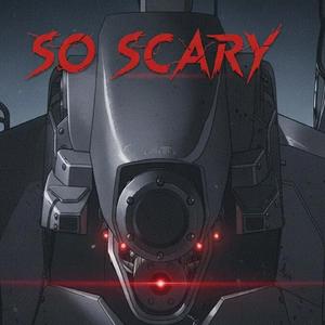 So Scary