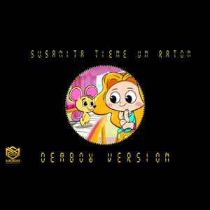 SUSANITA TIENE UN RATON (Dembow Version)