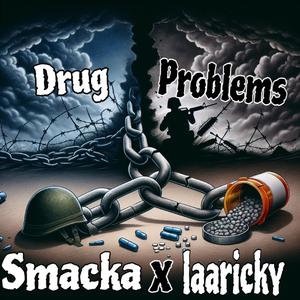 Drug problems (feat. Laaricky)