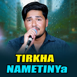 TIRKHA NAMETINYA (Live)