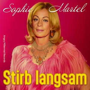 Stirb langsam (feat. Sophie Martel)