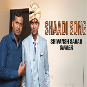 Shaadi Song