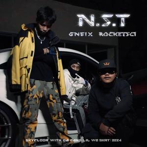 N.S.T (feat. ROCKETSCI)