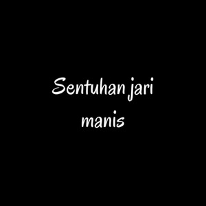 Sentuhan Jari Manis