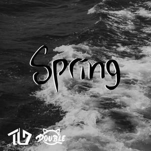 15  Spring -TG小辉 Original MIX....wav