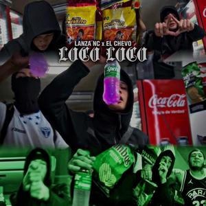 LOCO LOCO (feat. El Chevo & ynr rivers)