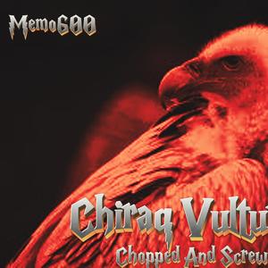 Chiraq Vultures Chopped And Screwed (feat. Memo600)