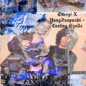 Casting Spells (feat. YungKenpaxhii)