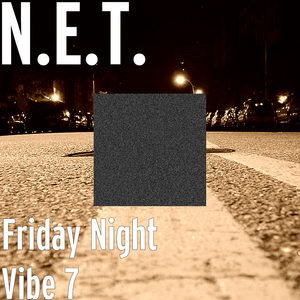 Friday Night Vibe 7