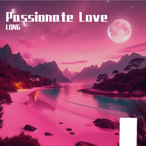 Passionate Love（Prod by Lv9）