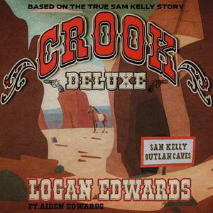 Crook (Deluxe Edition) (feat. Aiden Edwards)
