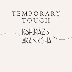 Temporary Touch (feat. Akanksha Bisht)