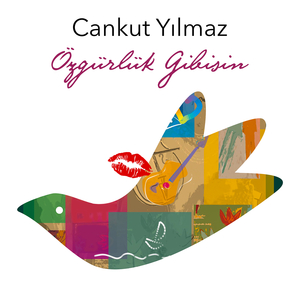 Özgürlük Gibisin