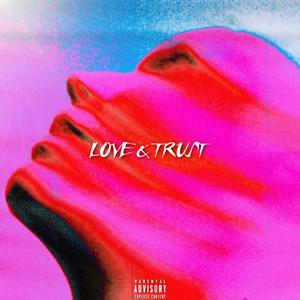 Love & Trust