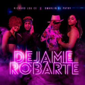 Dejame Robarte (feat. Omarlin El Patry)
