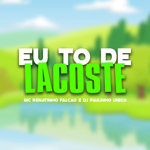 Eu To de Lacoste