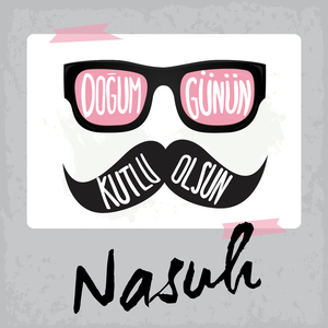 Doğum Günün Kutlu Olsun Nasuh