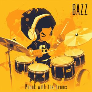 Phonk with the drums